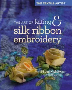Books - 8. The Art of Felting and Silk Ribbon Embroidery book