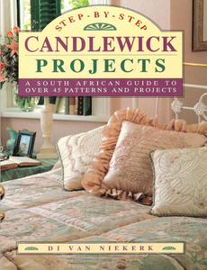 E-Book - Step-by-step Candlewick Projects: Creative Guide to Candlewick Embroidery